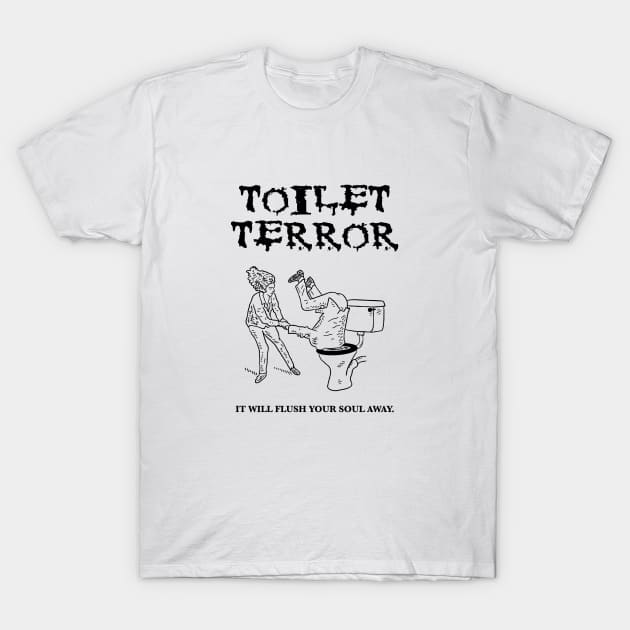 TOILET TERROR - Bad Horror Movies (No.2) T-Shirt by sonhouse5